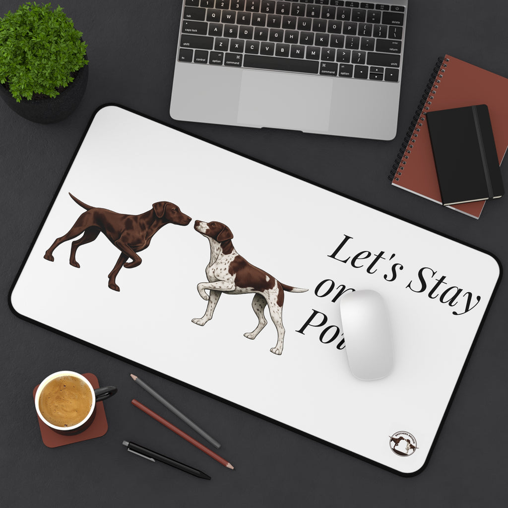 Let's Stay on Point Desk Mat — Pointer Dog Desk Mat for Dog Lovers