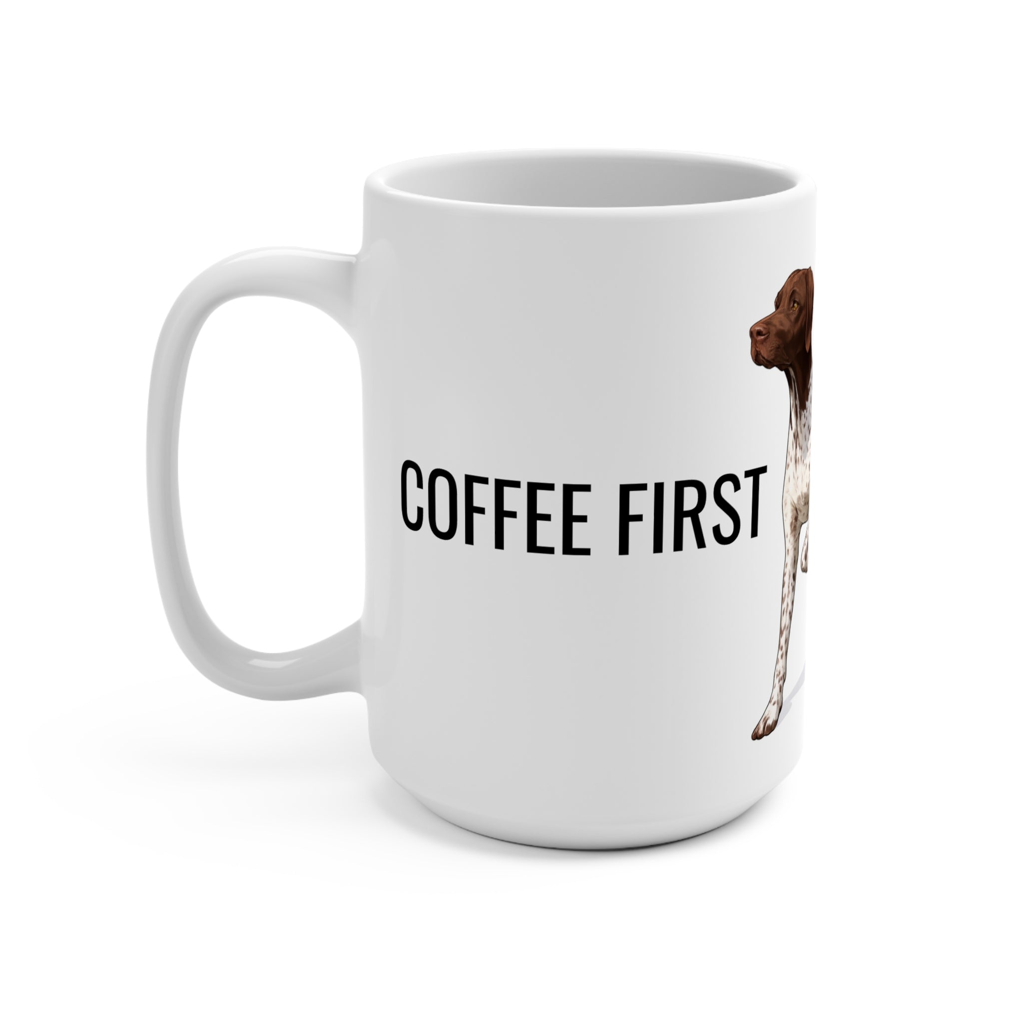 German Shorthaired Pointer 15oz Coffee Mug — "Point Later" Dog Lover Gift