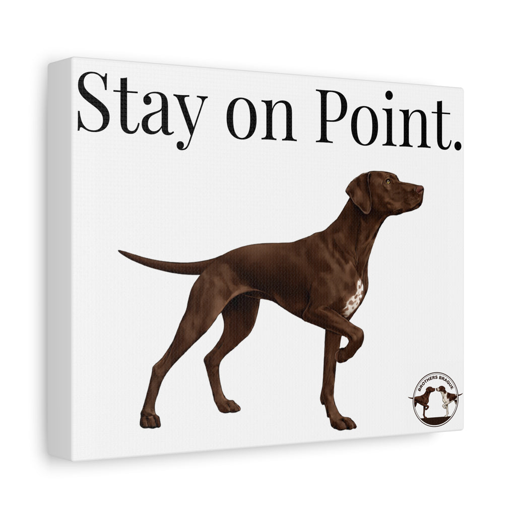 Stay on Point Braque Francais Canvas