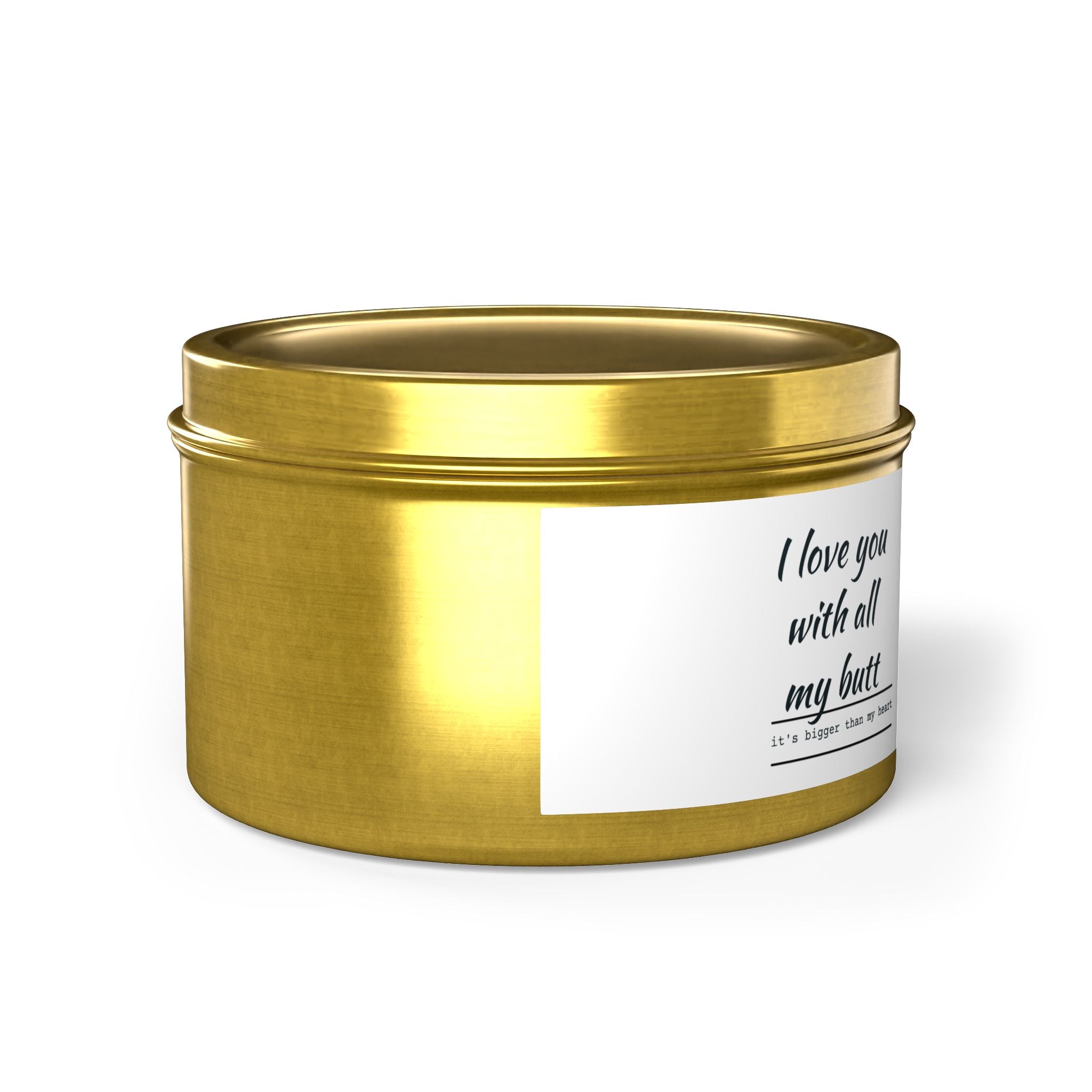 I Love You With All My Butt — Funny Dog Poof Tin Candle