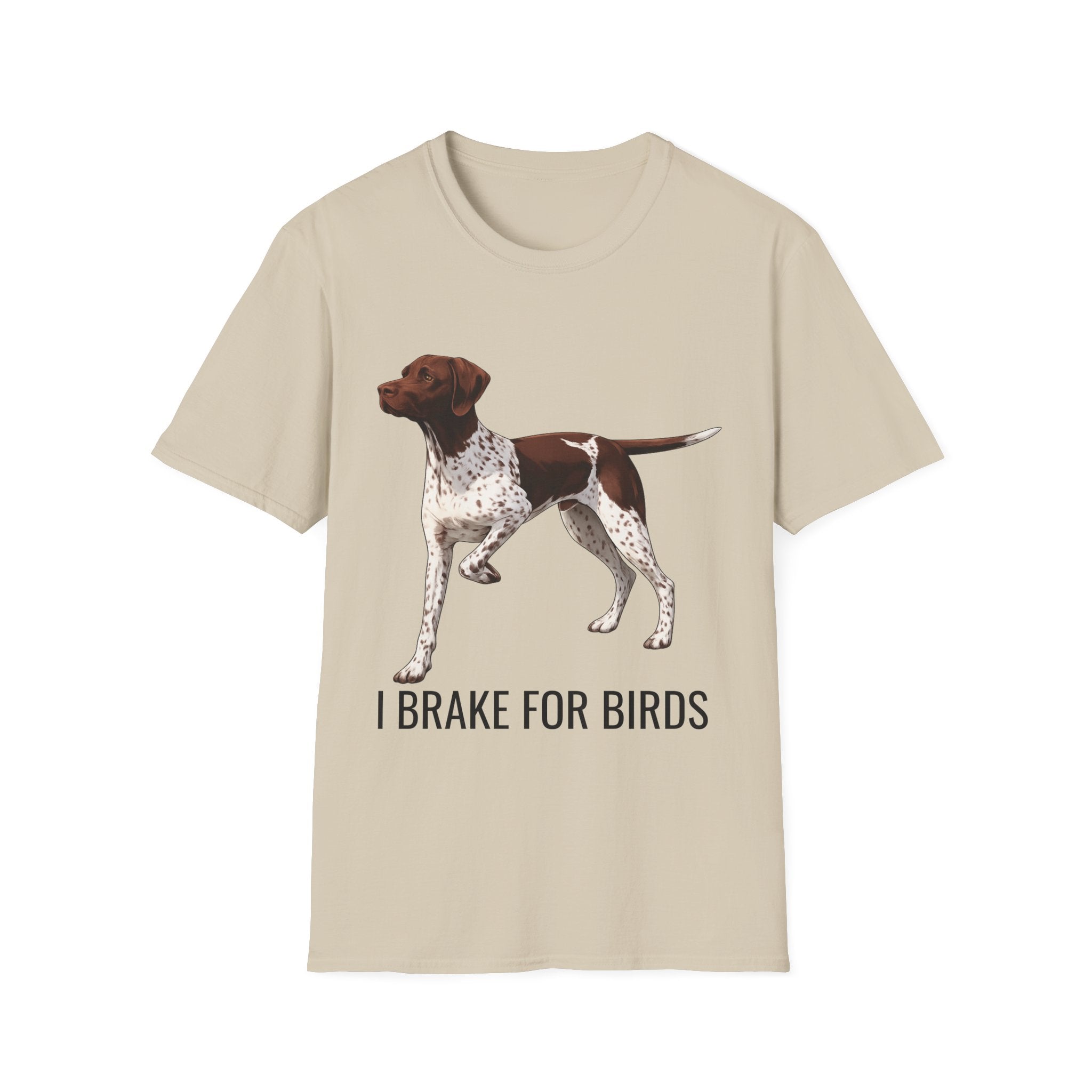 German Shorthaired Pointer T-Shirt — "I Brake for Birds" Dog Lover Tee