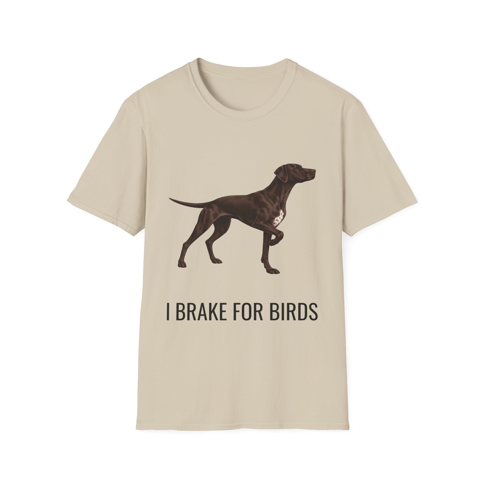 I Brake For Birds Dog T-Shirt — Hunting Pointer Graphic Tee