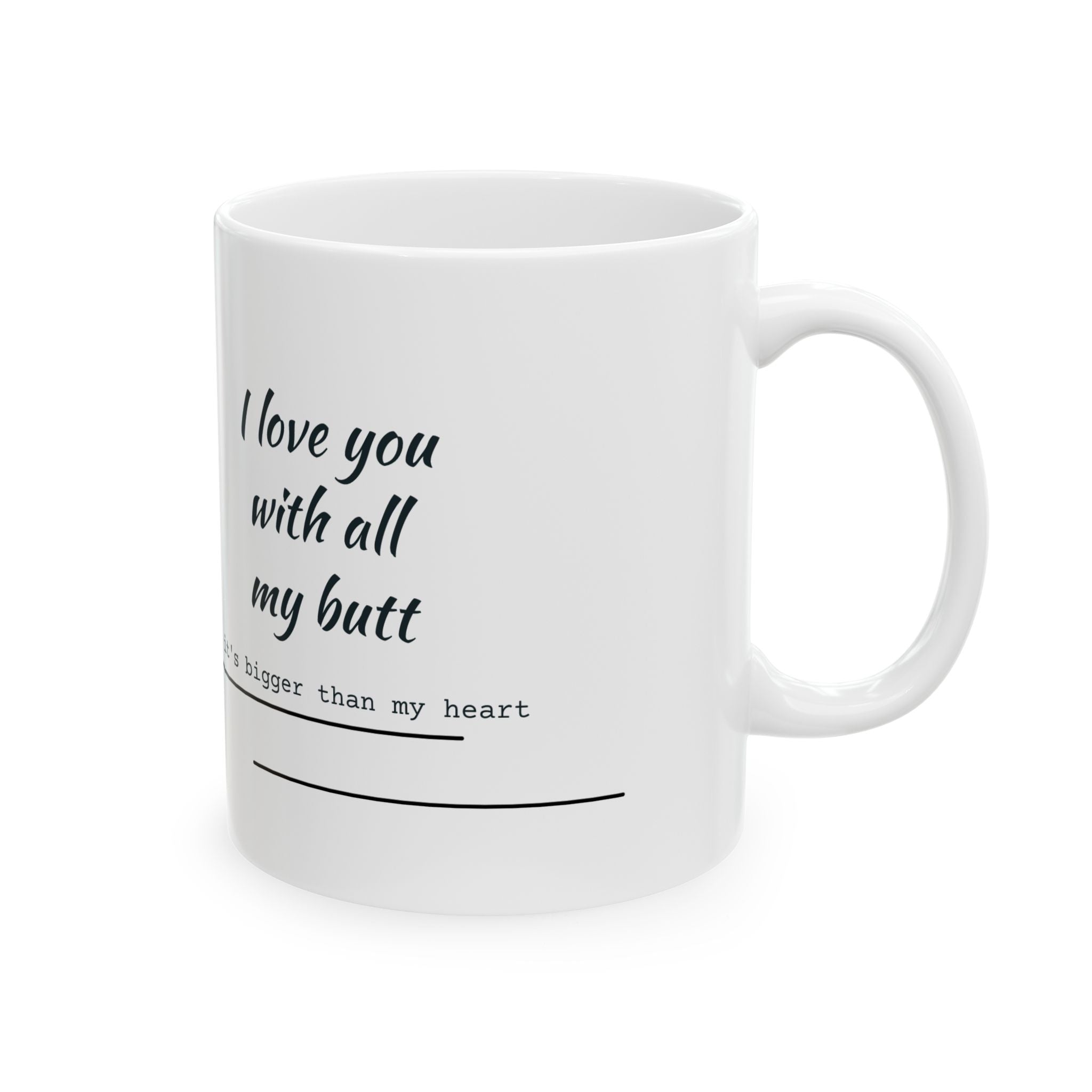 GSP Mom Coffee Mug - "I love you with all of my butt" Funny Pet Lover Ceramic Mug (11oz, 15oz)