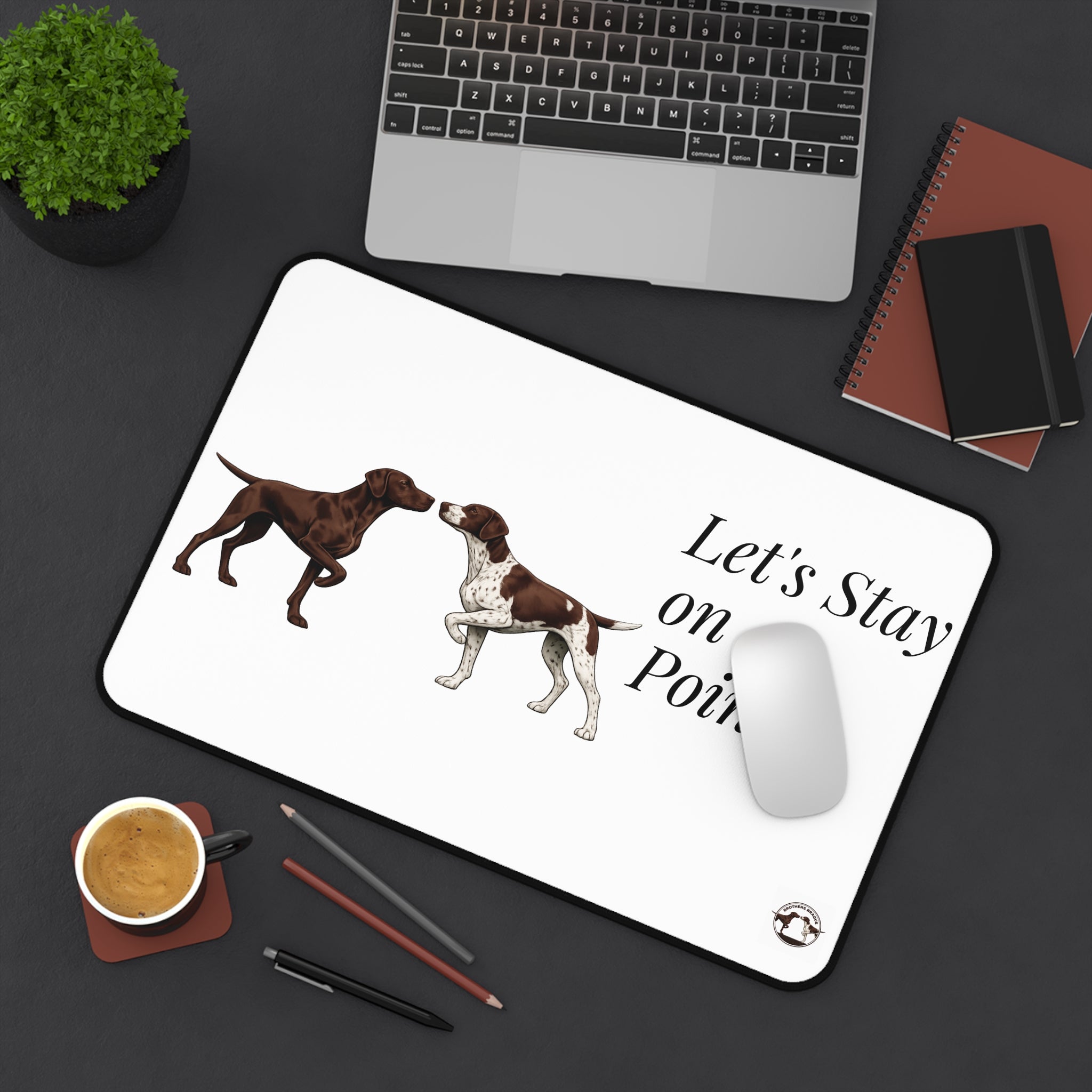 Let's Stay on Point Desk Mat — Pointer Dog Desk Mat for Dog Lovers