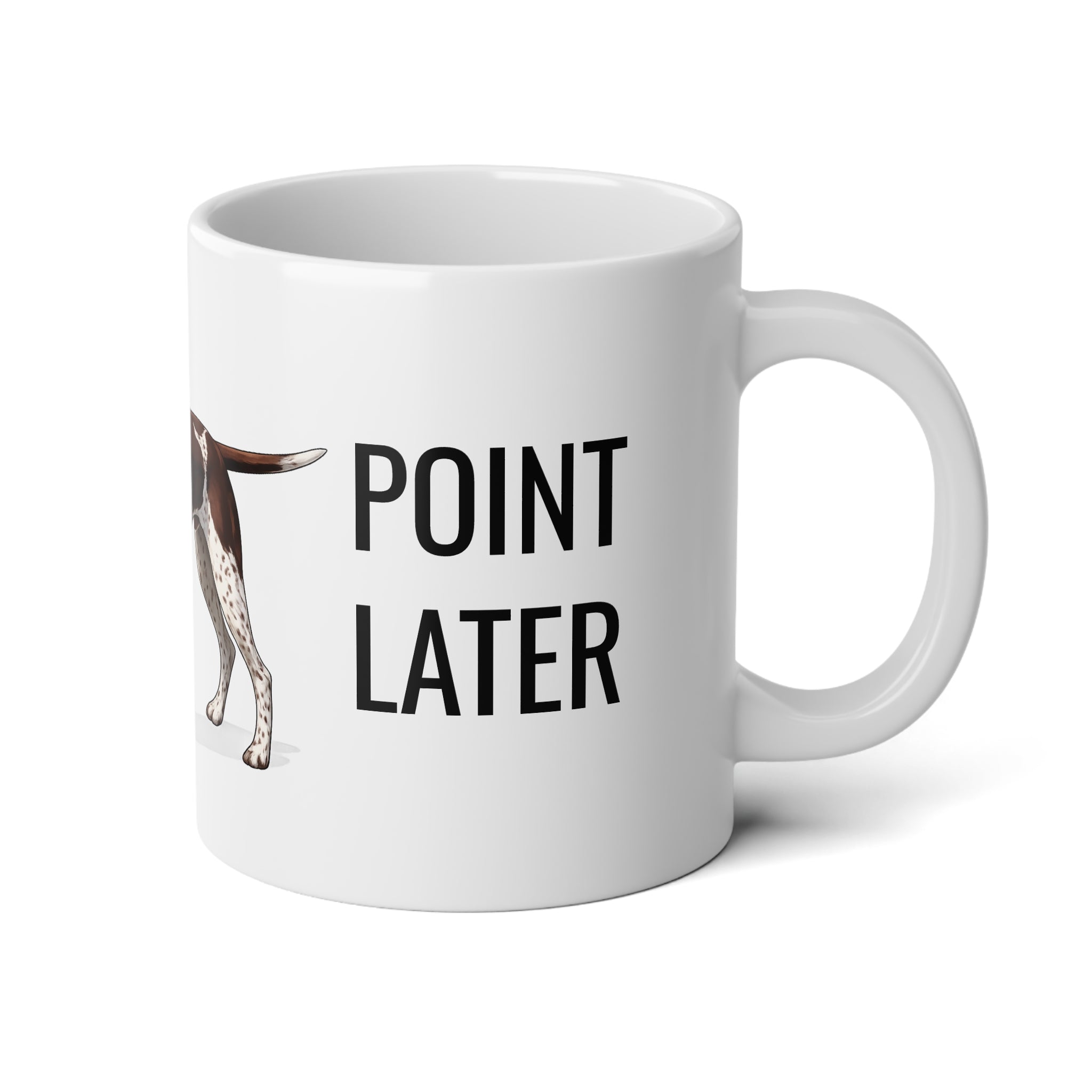 German Shorthaired Pointer Coffee Mug — "Coffee First" Jumbo 20oz Dog Lover Gift