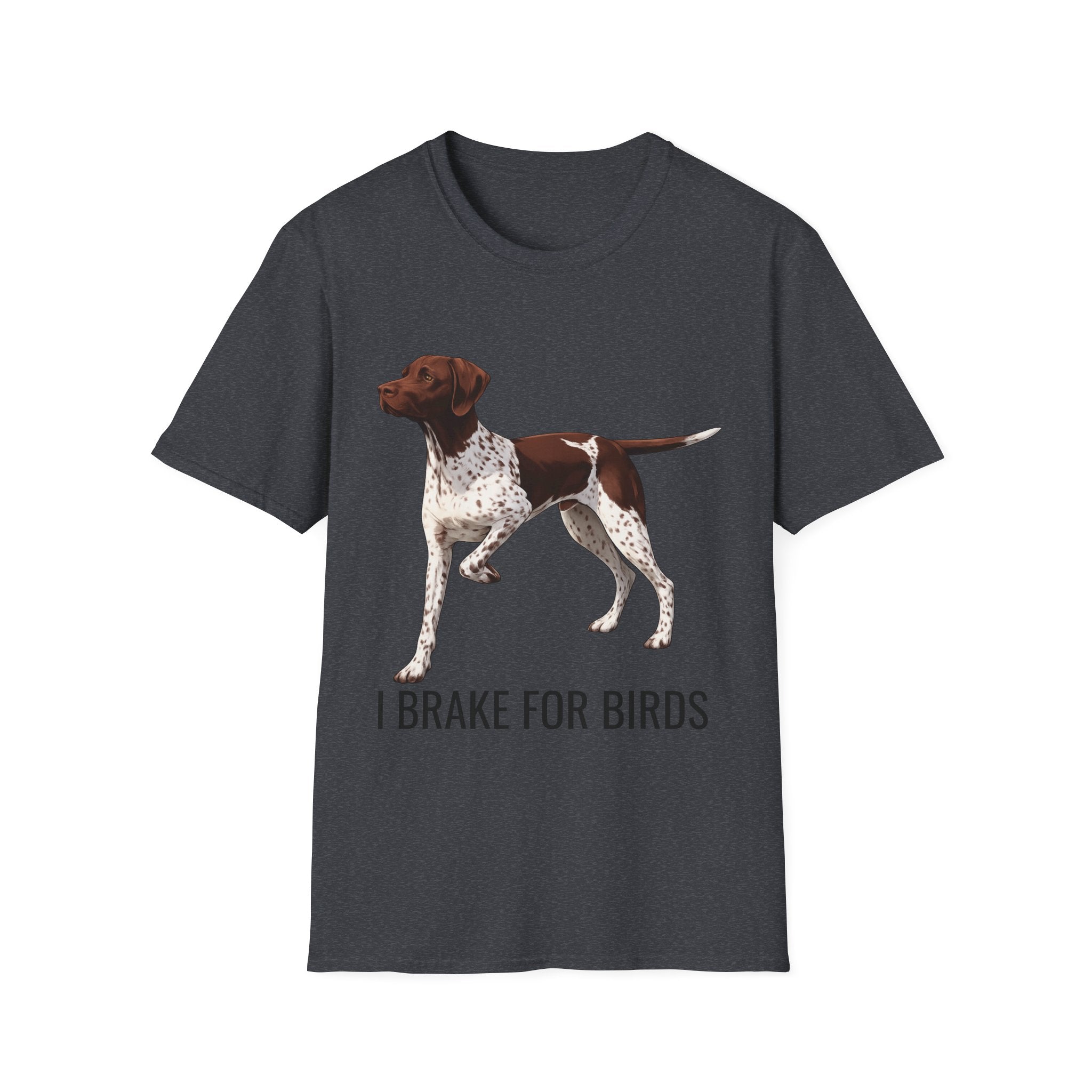 German Shorthaired Pointer T-Shirt — "I Brake for Birds" Dog Lover Tee