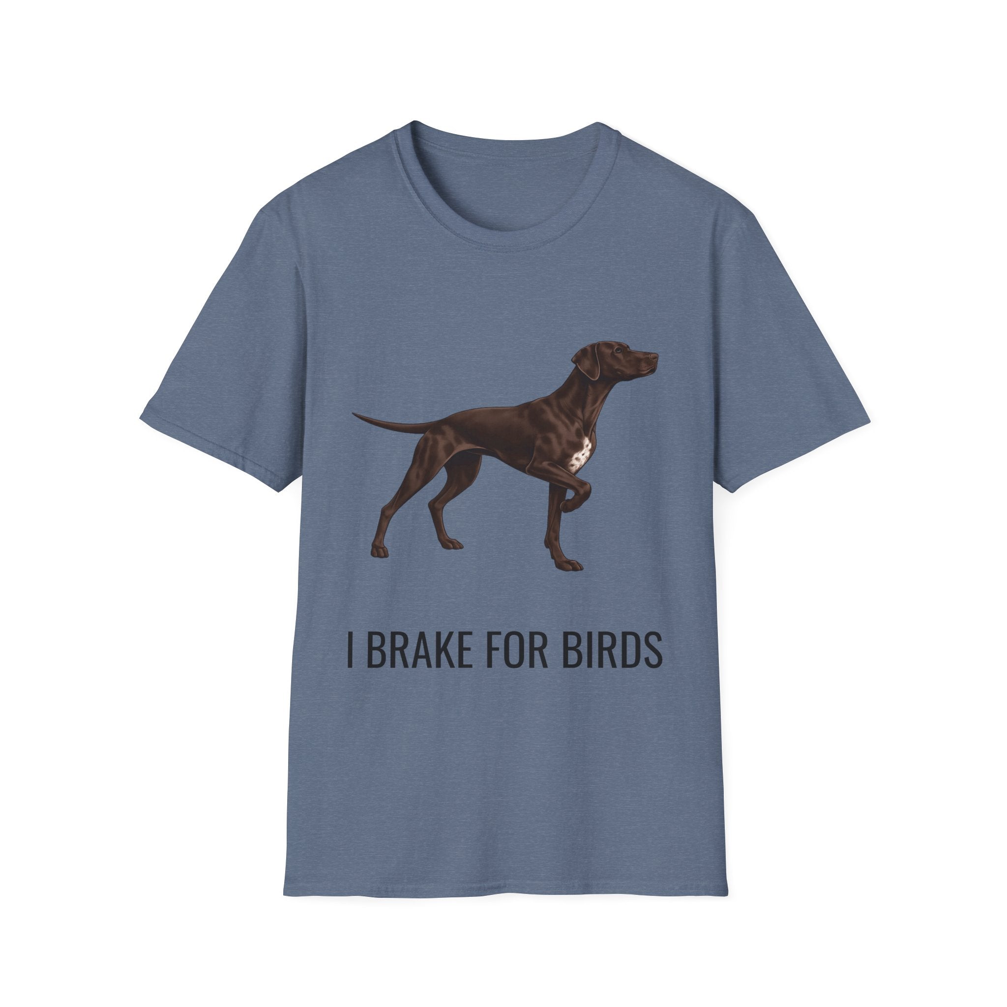 I Brake For Birds Dog T-Shirt — Hunting Pointer Graphic Tee