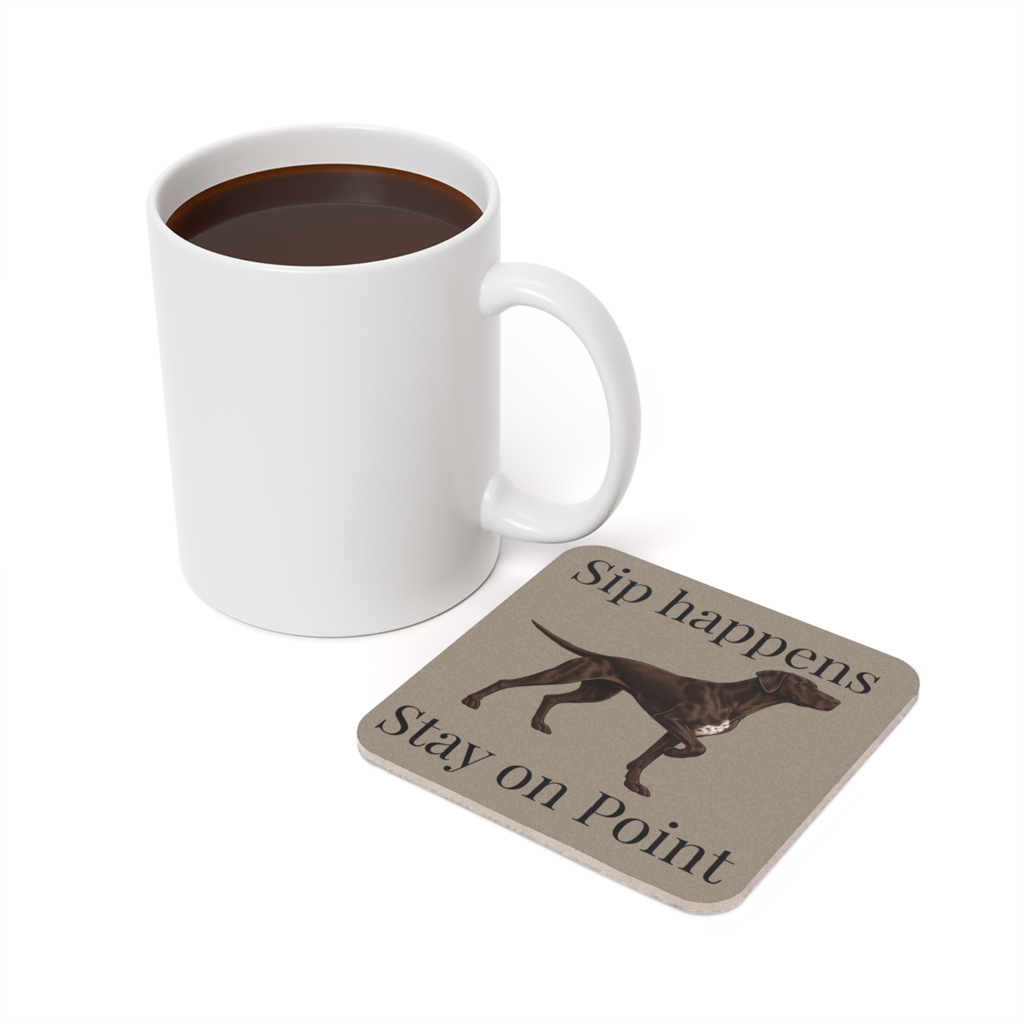 Sip Happens - Pointing Dog Cork Back Coaster