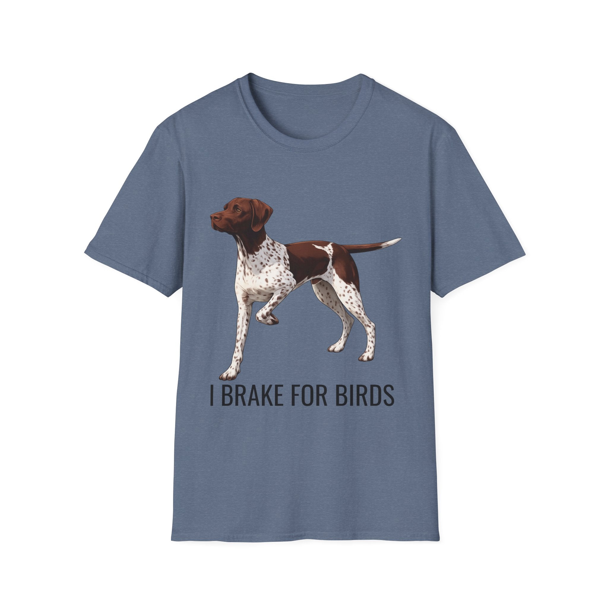 German Shorthaired Pointer T-Shirt — "I Brake for Birds" Dog Lover Tee