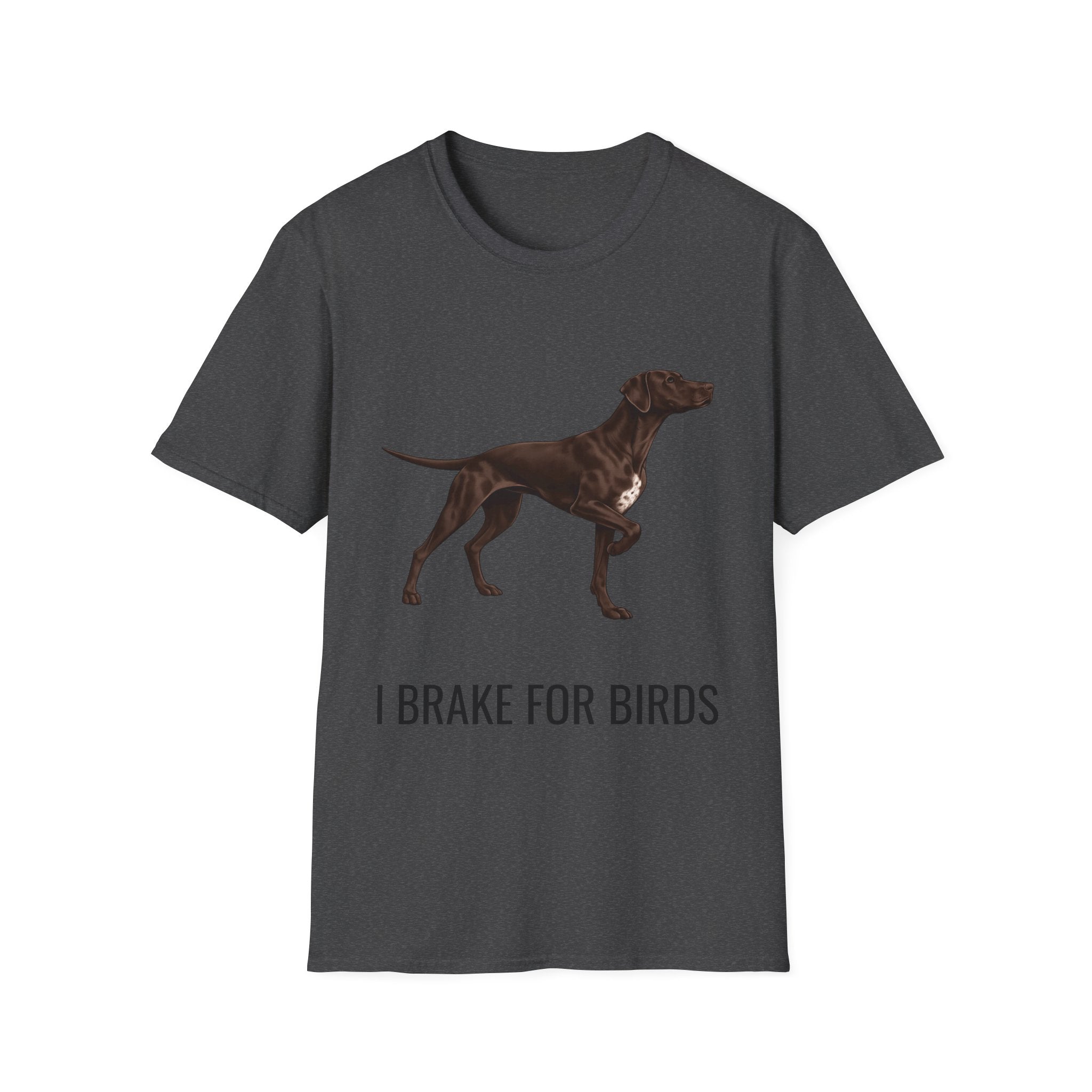 I Brake For Birds Dog T-Shirt — Hunting Pointer Graphic Tee