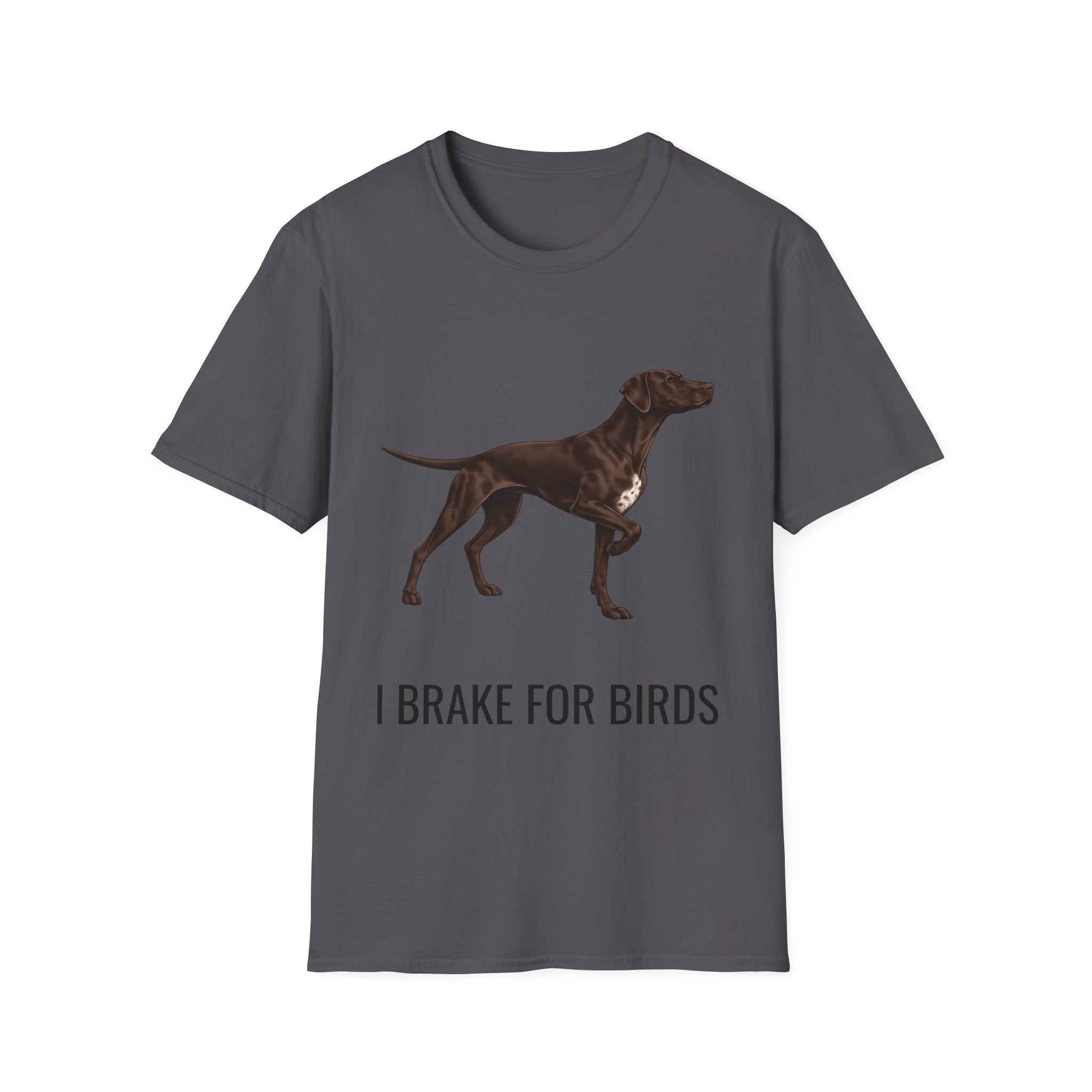 I Brake For Birds Dog T-Shirt — Hunting Pointer Graphic Tee