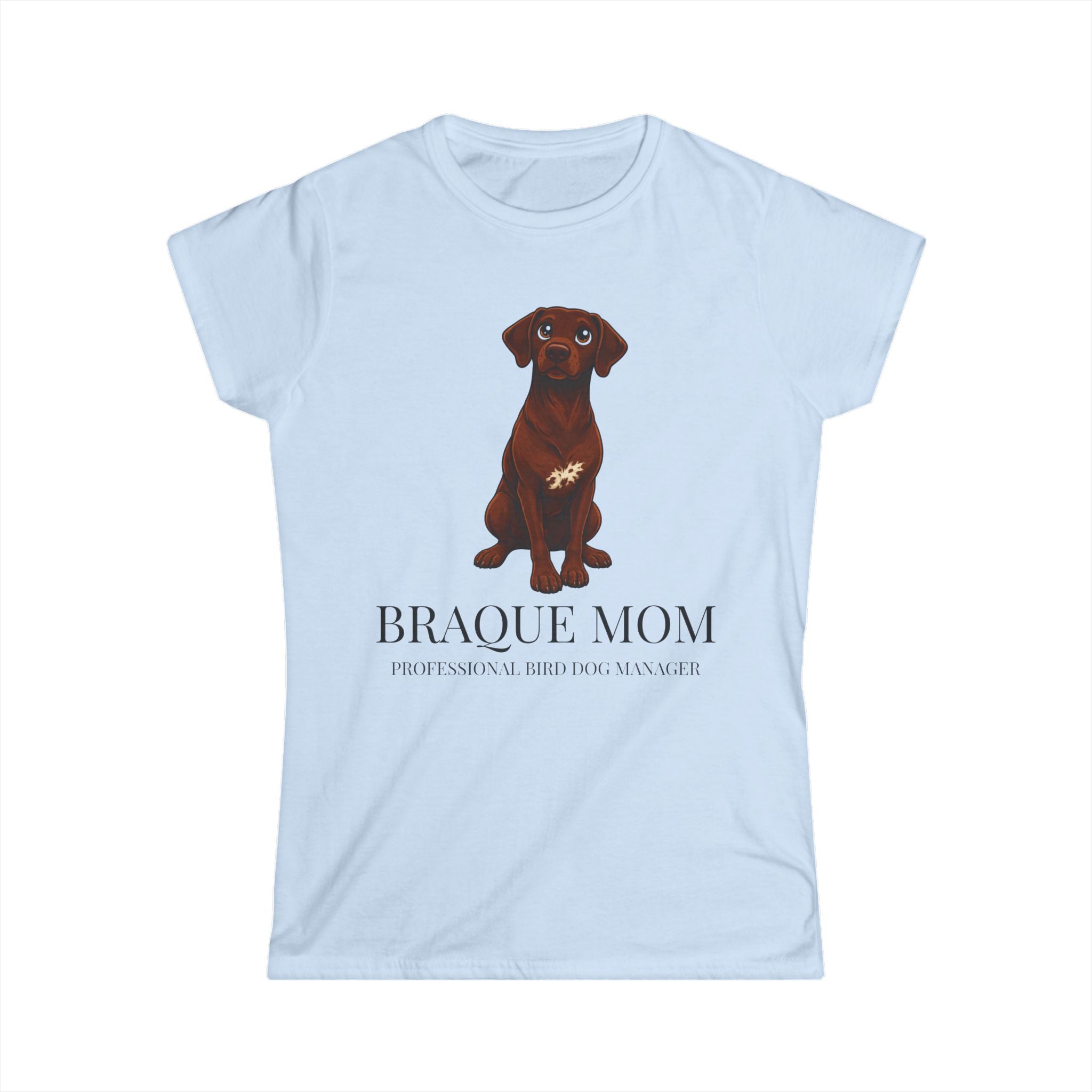 Braque Mom T-Shirt — Cute Chocolate Braque Dog Mom Tee