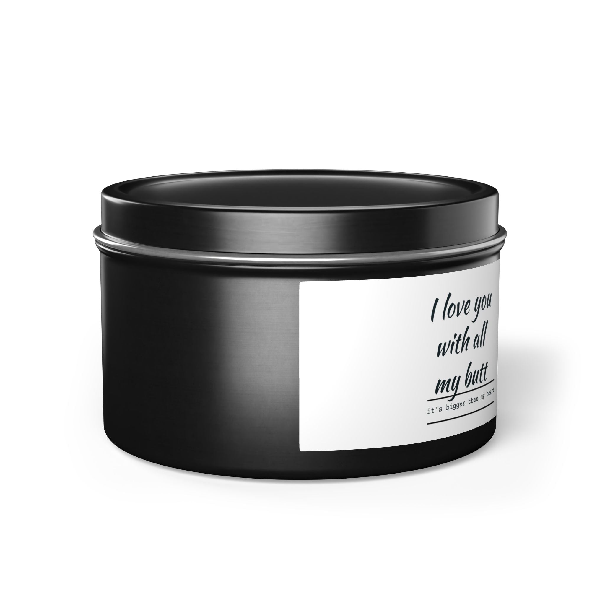 I Love You With All My Butt — Funny Dog Poof Tin Candle