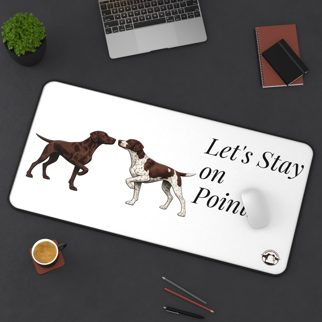 Let's Stay on Point Desk Mat — Pointer Dog Desk Mat for Dog Lovers
