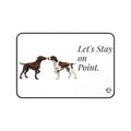 Let's Stay on Point Desk Mat — Pointer Dog Desk Mat for Dog Lovers