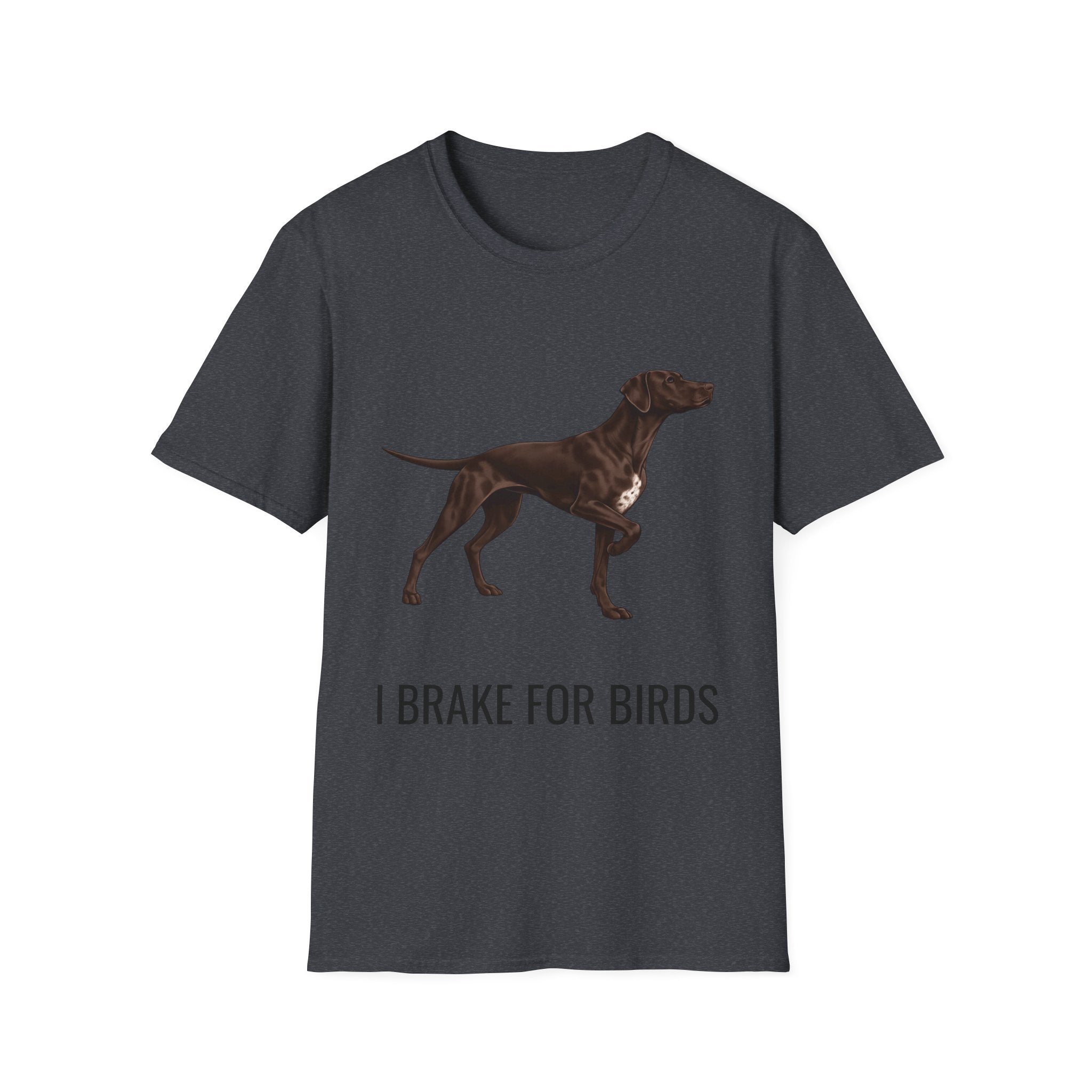 I Brake For Birds Dog T-Shirt — Hunting Pointer Graphic Tee