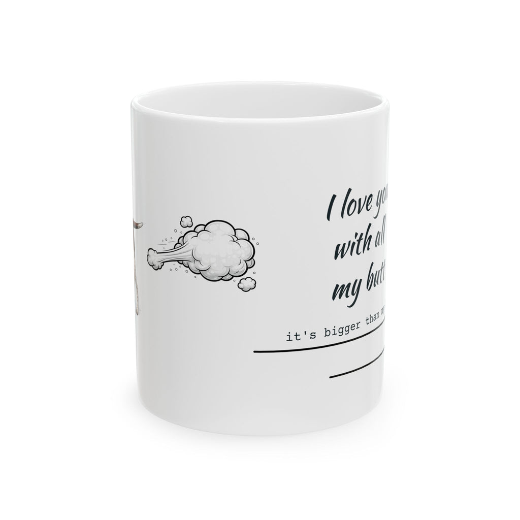 GSP Mom Coffee Mug - "I love you with all of my butt" Funny Pet Lover Ceramic Mug (11oz, 15oz)