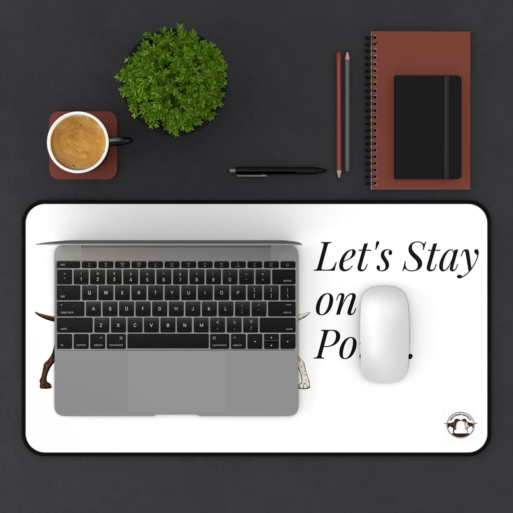 Let's Stay on Point Desk Mat — Pointer Dog Desk Mat for Dog Lovers