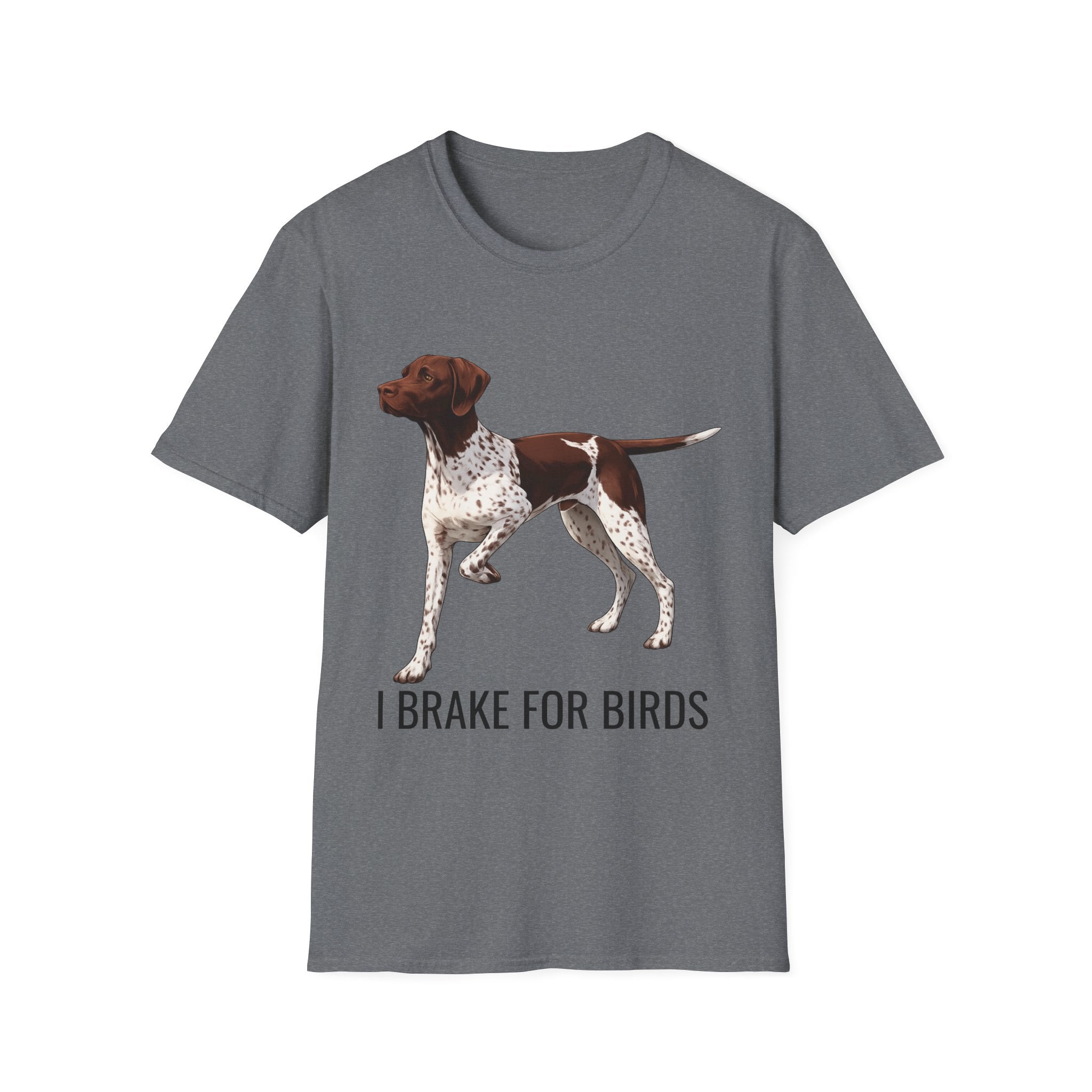 German Shorthaired Pointer T-Shirt — "I Brake for Birds" Dog Lover Tee
