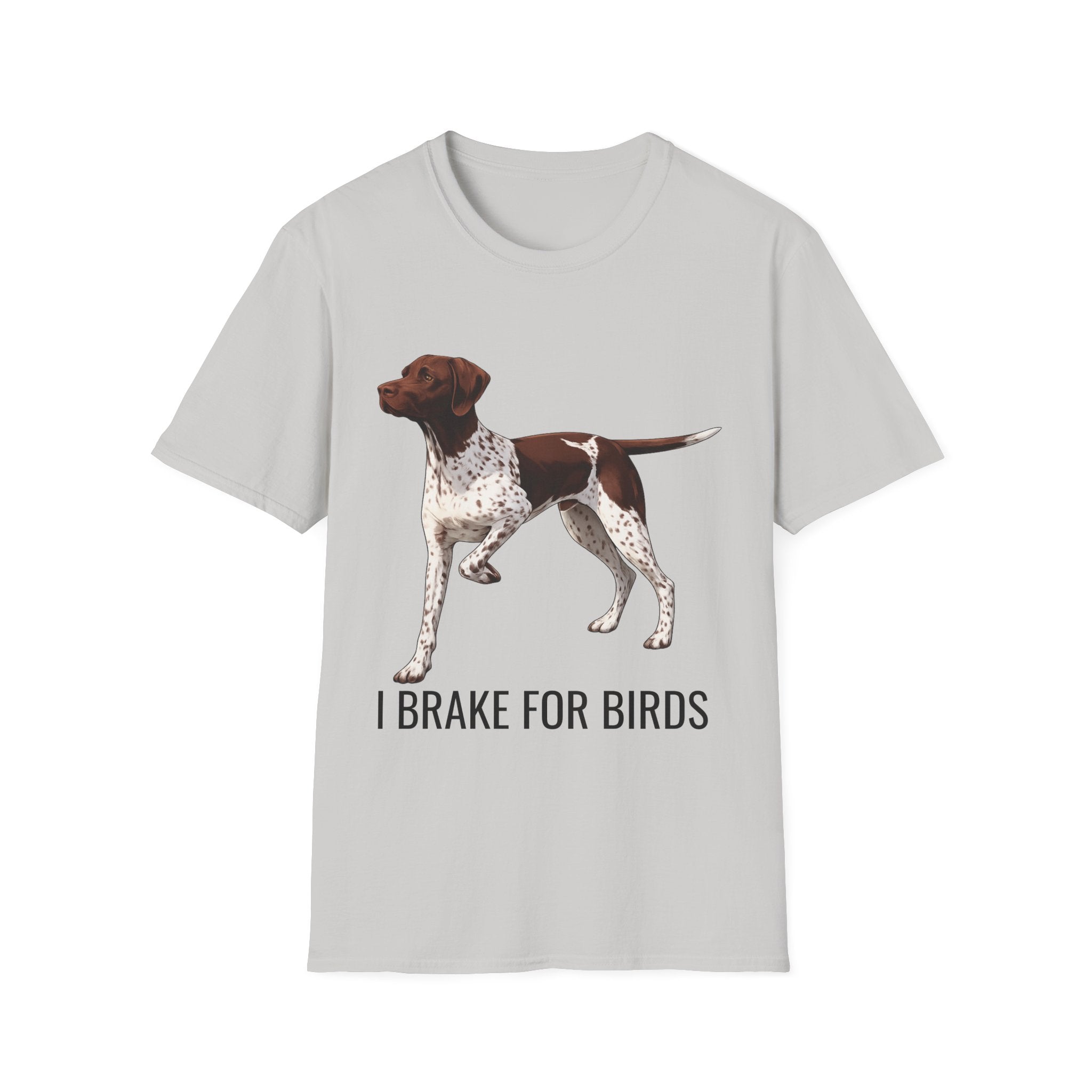 German Shorthaired Pointer T-Shirt — "I Brake for Birds" Dog Lover Tee